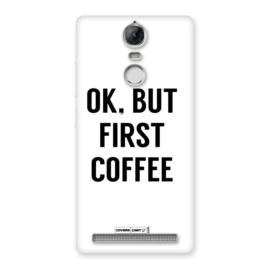OK But First Coffee (White) Back Case for Vibe K5 Note