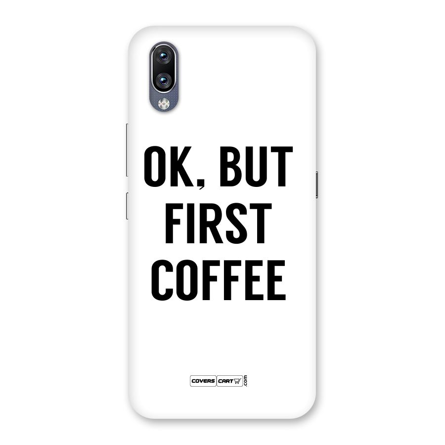 OK But First Coffee (White) Back Case for Vivo NEX
