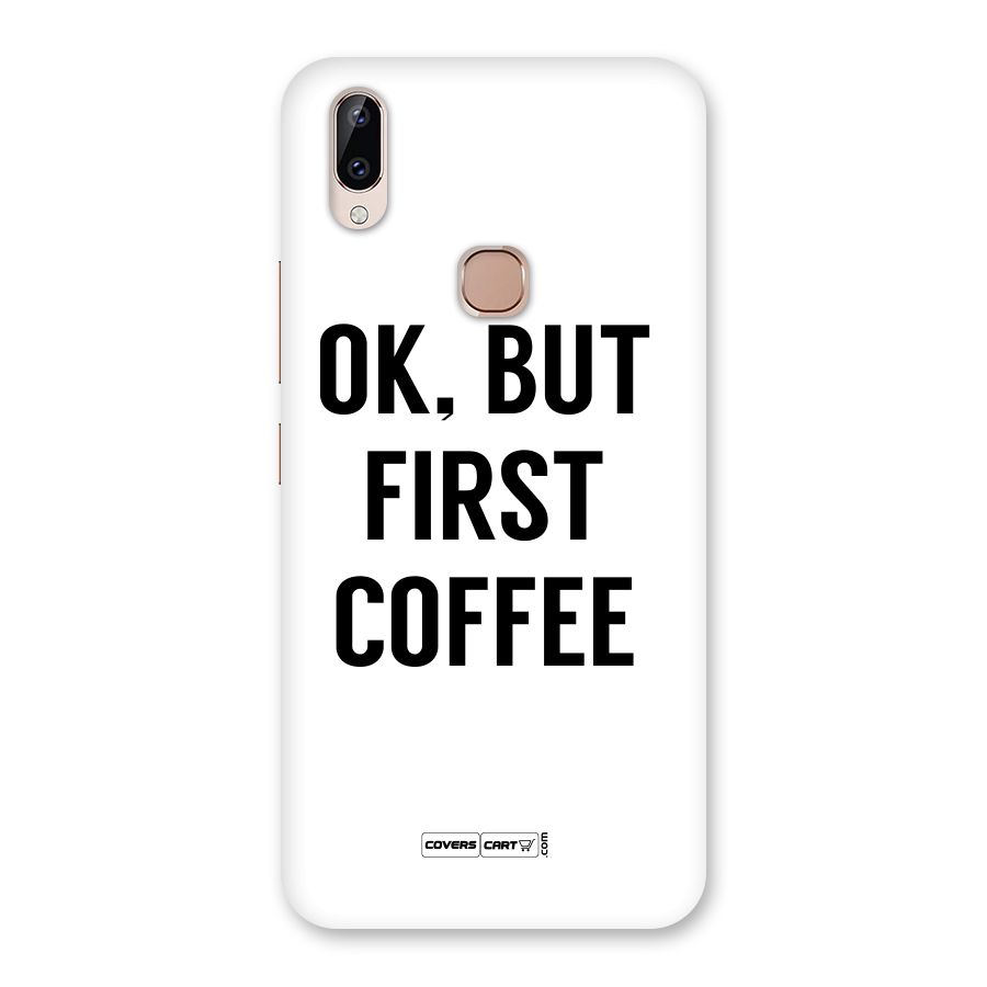 OK But First Coffee (White) Back Case for Vivo Y83 Pro