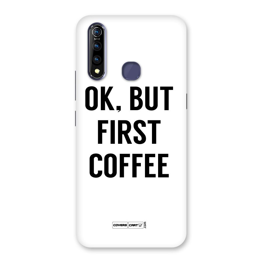 OK But First Coffee (White) Back Case for Vivo Z1 Pro