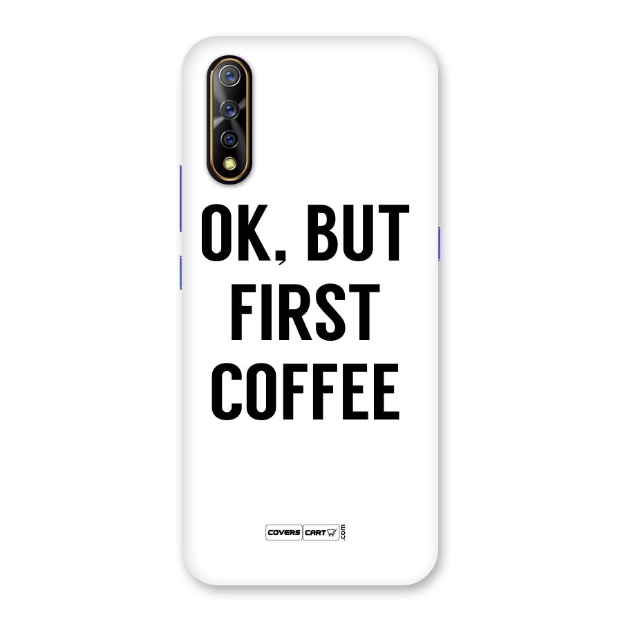 OK But First Coffee (White) Back Case for Vivo Z1x