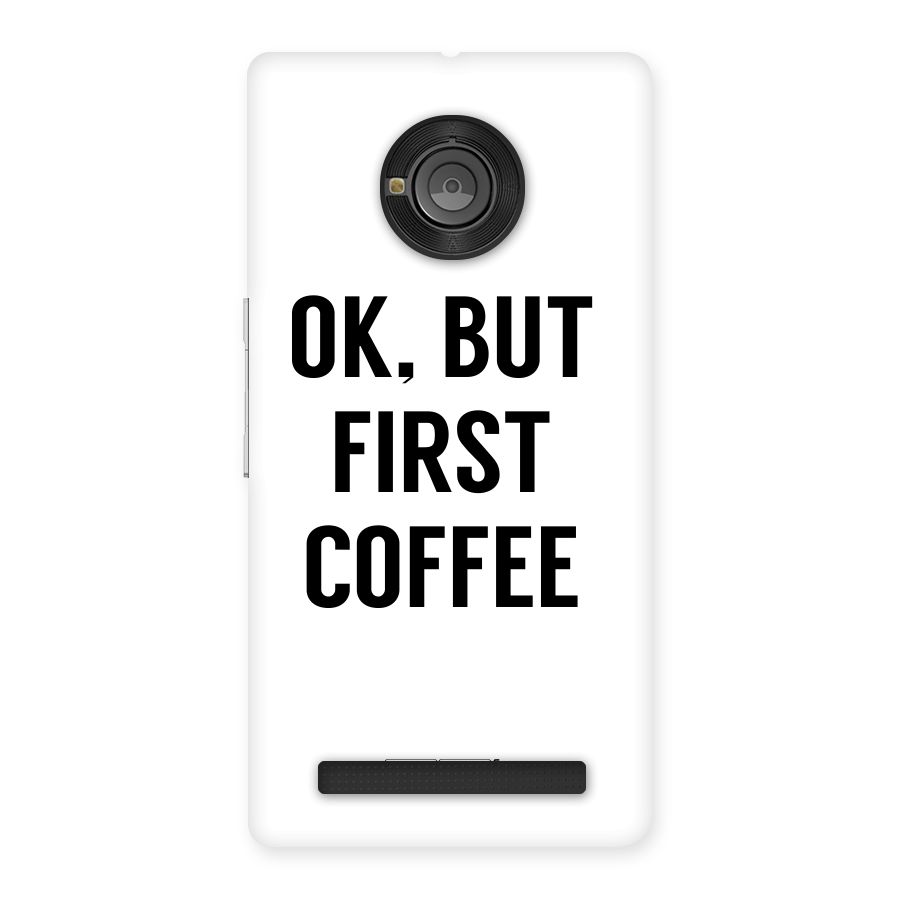 OK But First Coffee (White) Back Case for Yu Yunique