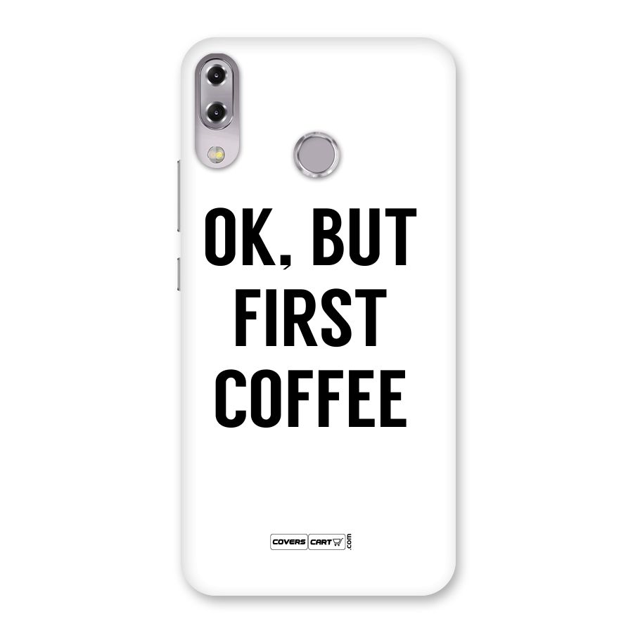 OK But First Coffee (White) Back Case for Zenfone 5Z
