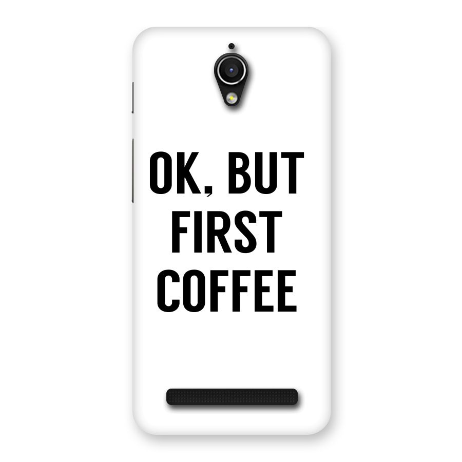 OK But First Coffee (White) Back Case for Zenfone Go