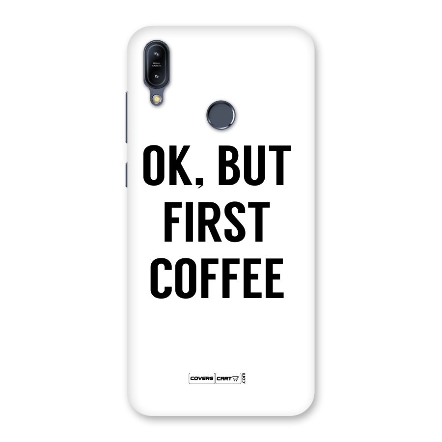 OK But First Coffee (White) Back Case for Zenfone Max M2