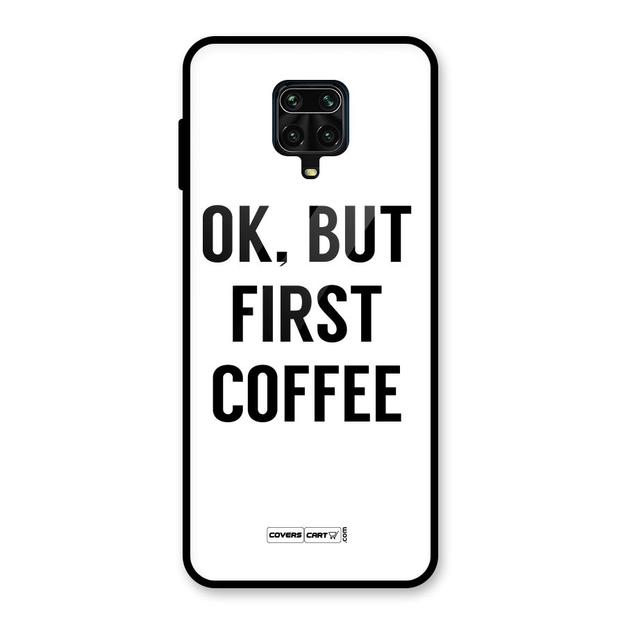OK But First Coffee (White) Glass Back Case for Redmi Note 9 Pro Max