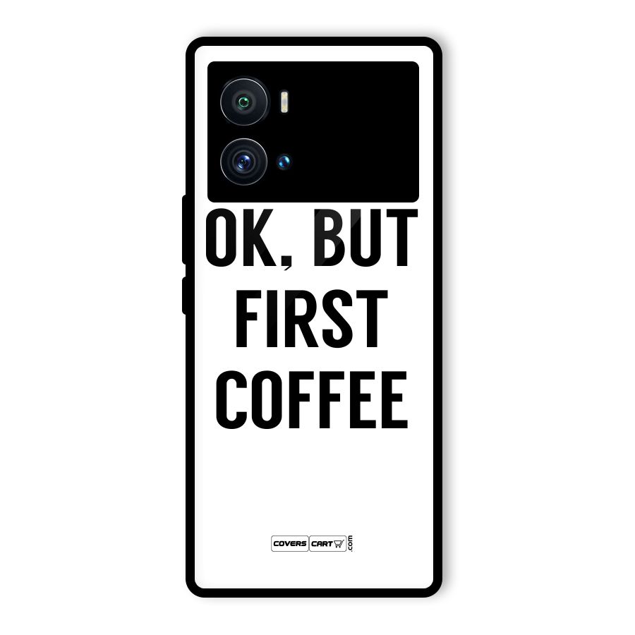 OK But First Coffee (White) Glass Back Case for Vivo iQOO 9 Pro