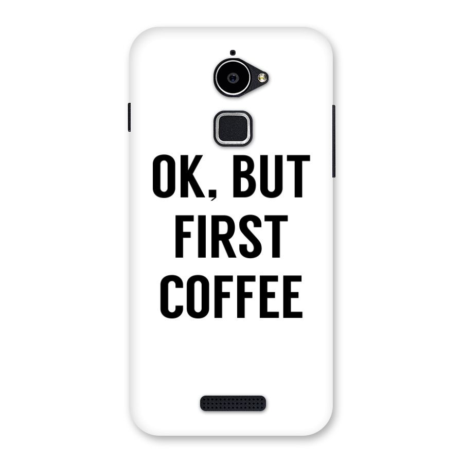 OK But First Coffee Back Case for Coolpad Note 3 Lite