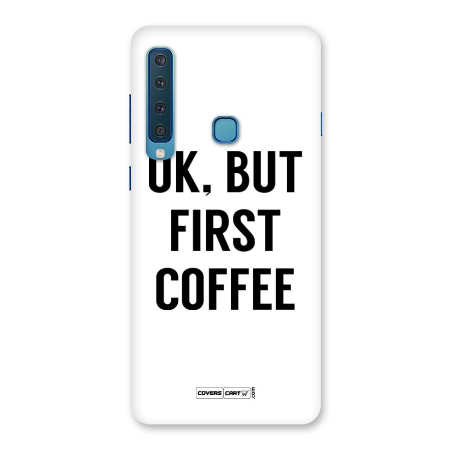 OK But First Coffee Back Case for Galaxy A9 (2018)