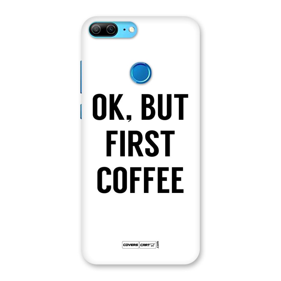 OK But First Coffee Back Case for Honor 9 Lite