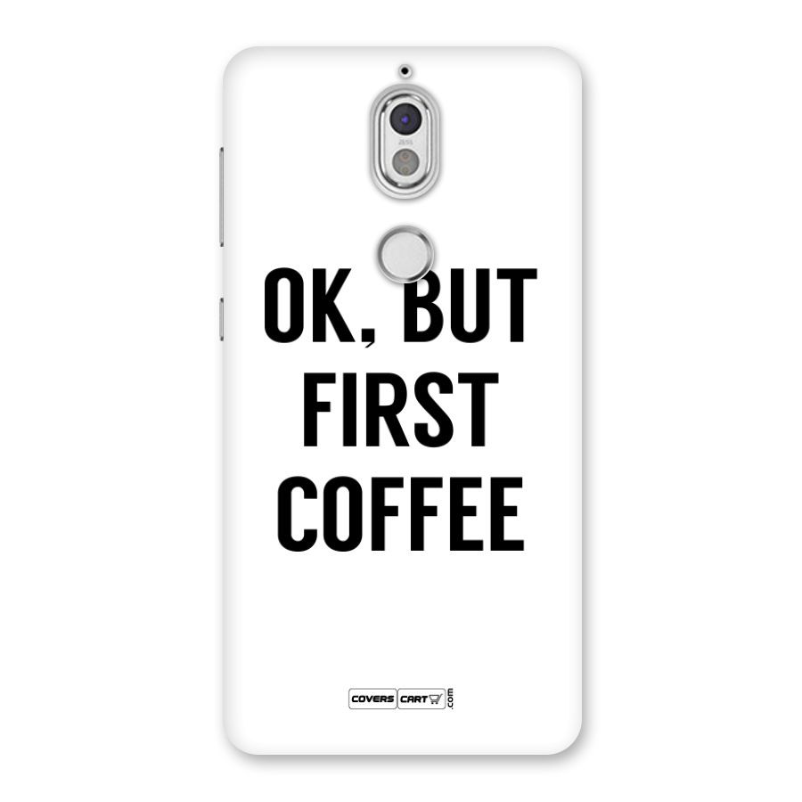 OK But First Coffee Back Case for Nokia 7