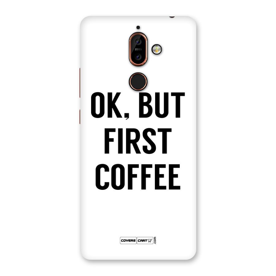 OK But First Coffee Back Case for Nokia 7 Plus