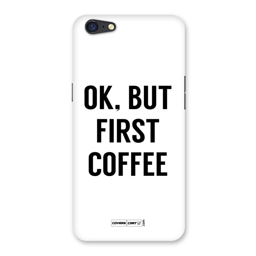 OK But First Coffee Back Case for Oppo A71