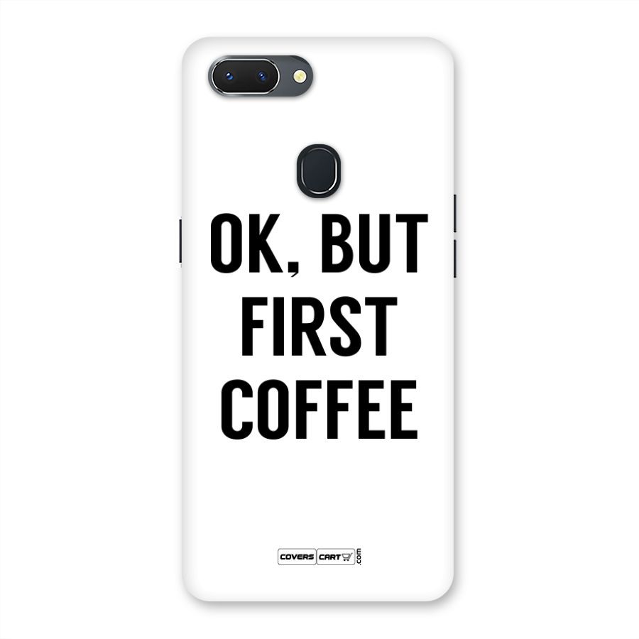 OK But First Coffee Back Case for Oppo Realme 2