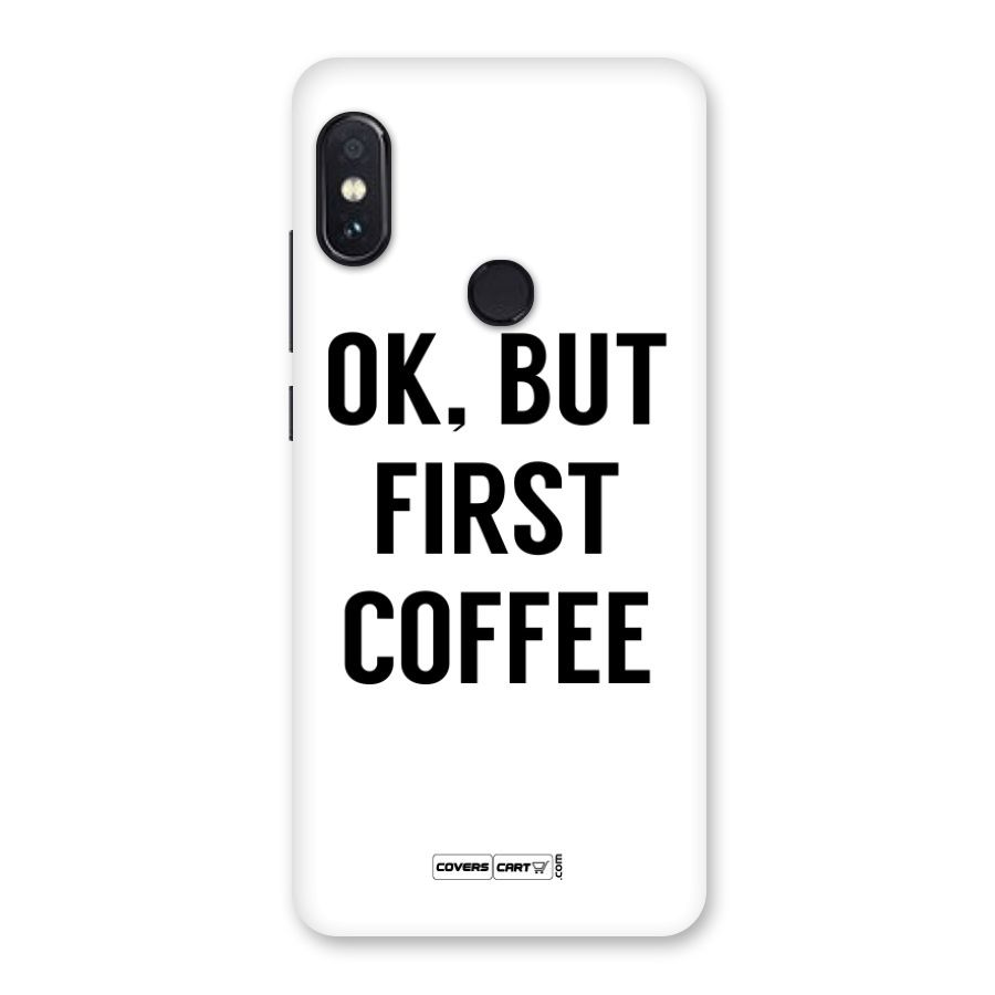 OK But First Coffee Back Case for Redmi Note 5 Pro