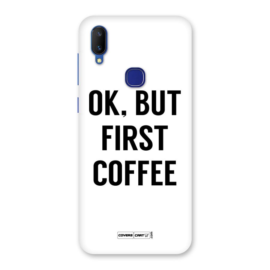 OK But First Coffee Back Case for Vivo V11
