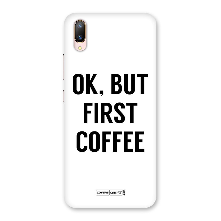 OK But First Coffee Back Case for Vivo V11 Pro