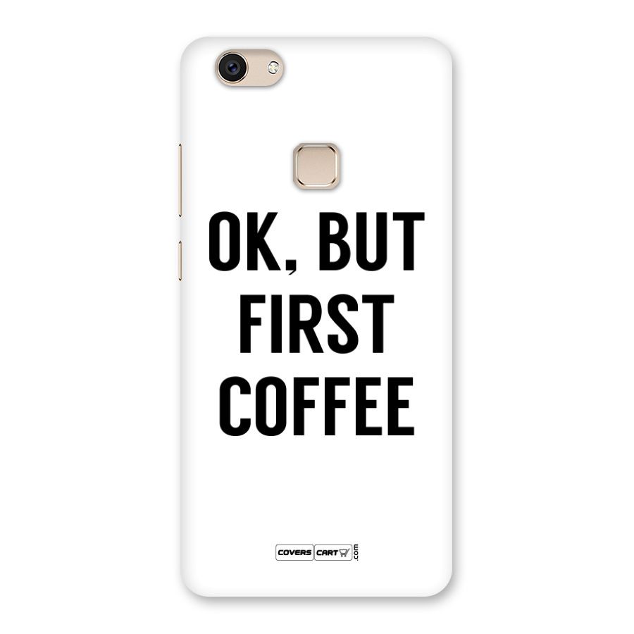 OK But First Coffee Back Case for Vivo V7