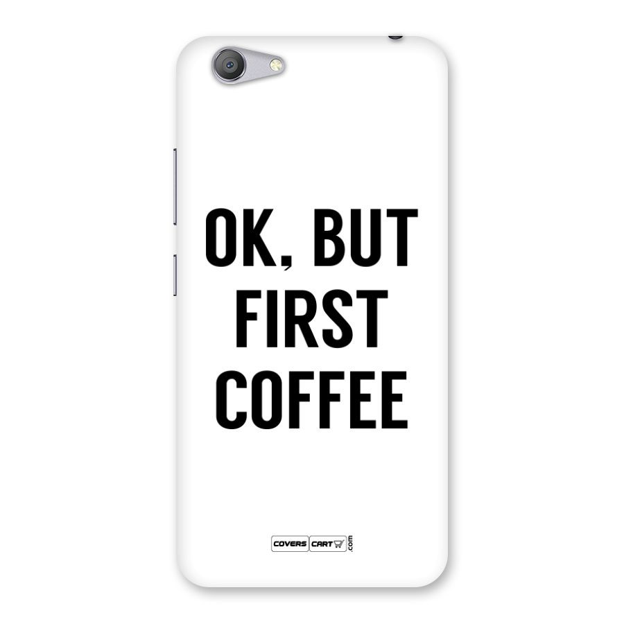 OK But First Coffee Back Case for Vivo Y53