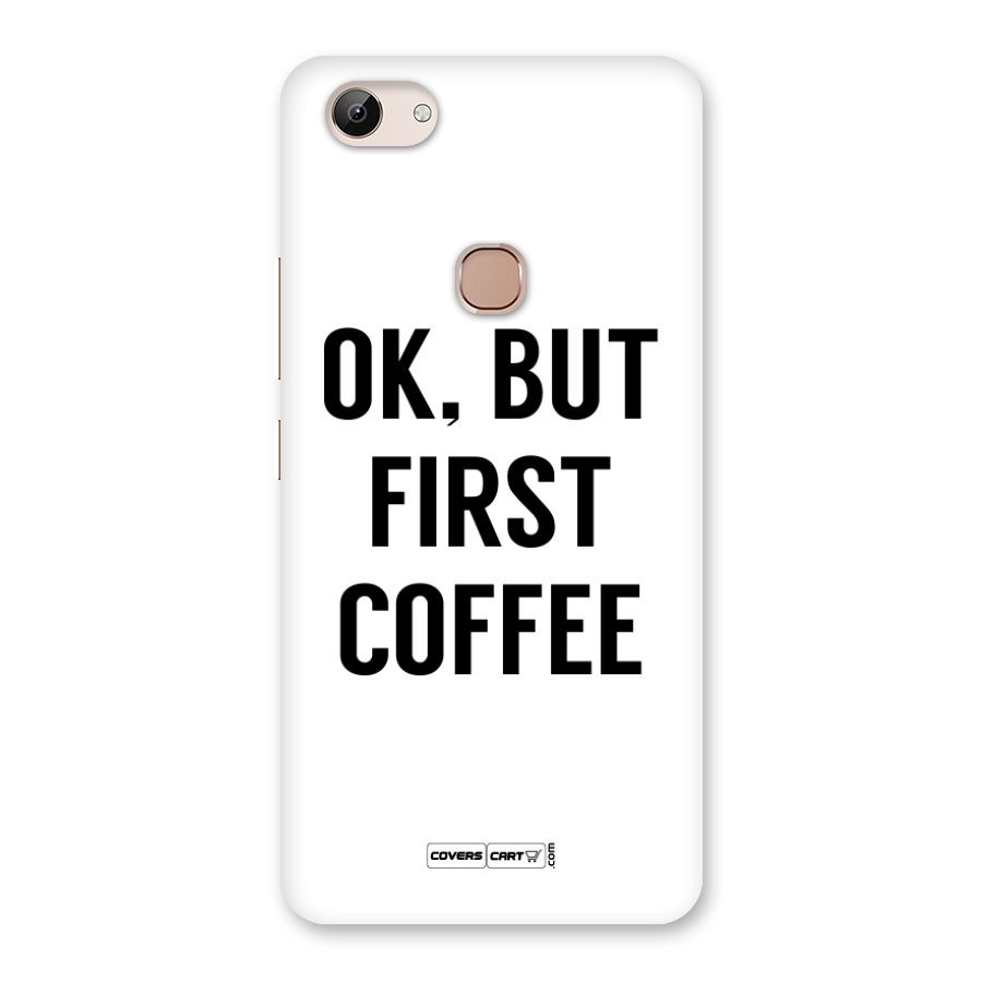 OK But First Coffee Back Case for Vivo Y83