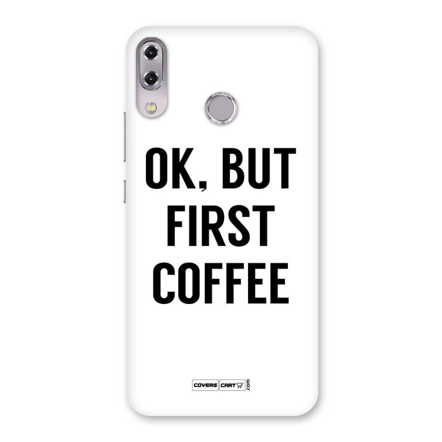 OK But First Coffee Back Case for Zenfone 5Z
