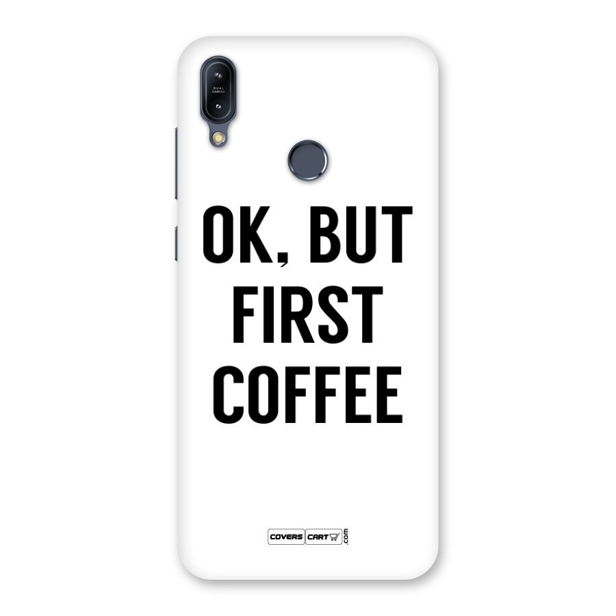 OK But First Coffee Back Case for Zenfone Max M2