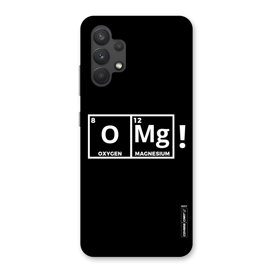 OMG Chemistry Pun Back Case for Galaxy A32
