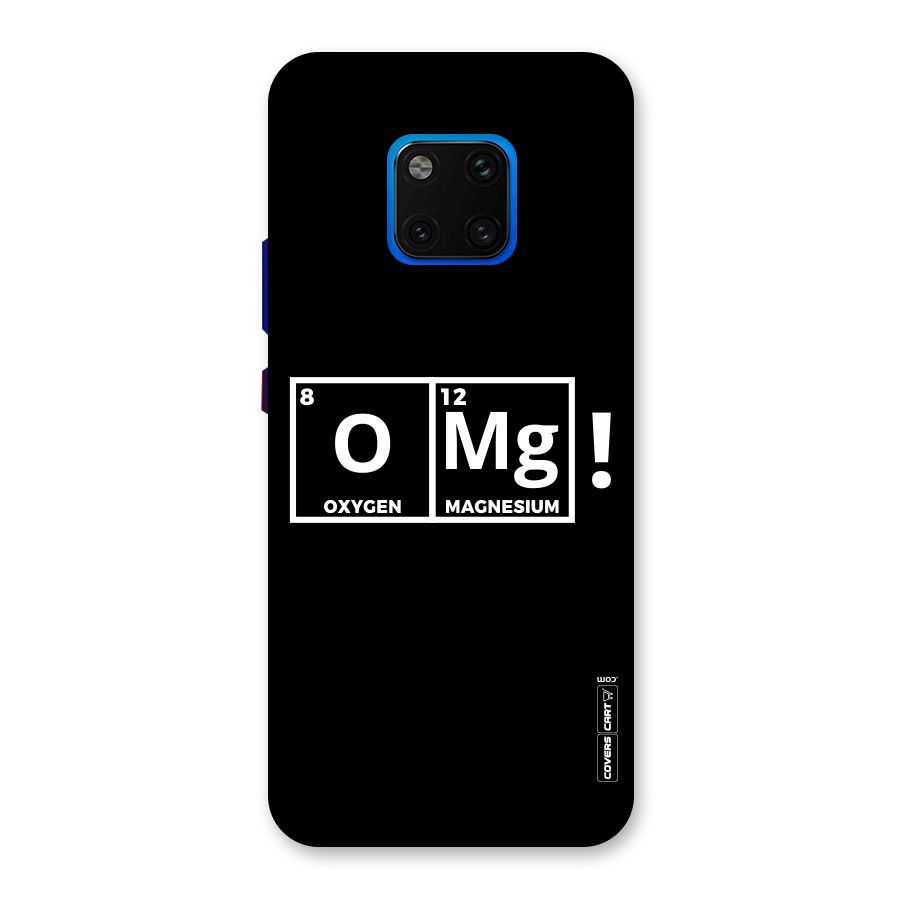 OMG Chemistry Pun Back Case for Huawei Mate 20 Pro