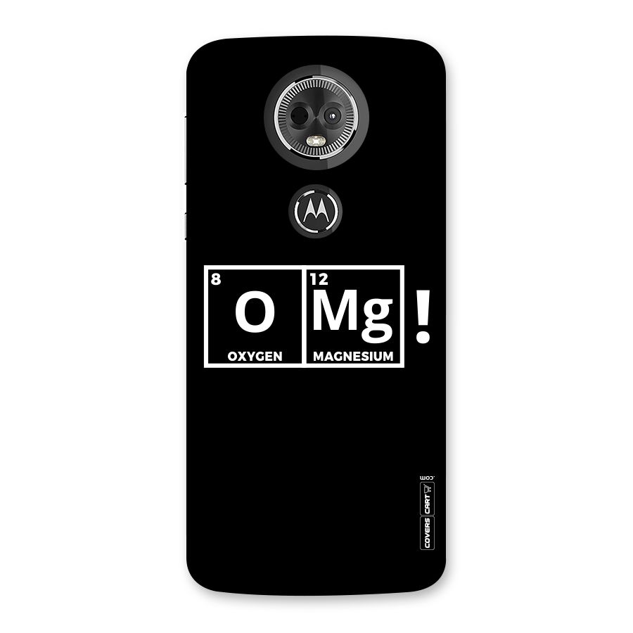 OMG Chemistry Pun Back Case for Moto E5 Plus