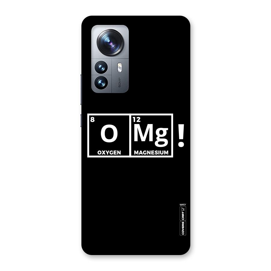 OMG Chemistry Pun Back Case for Xiaomi 12 Pro