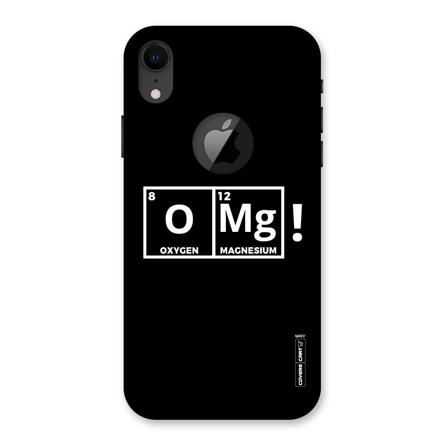 OMG Chemistry Pun Back Case for iPhone XR Logo Cut
