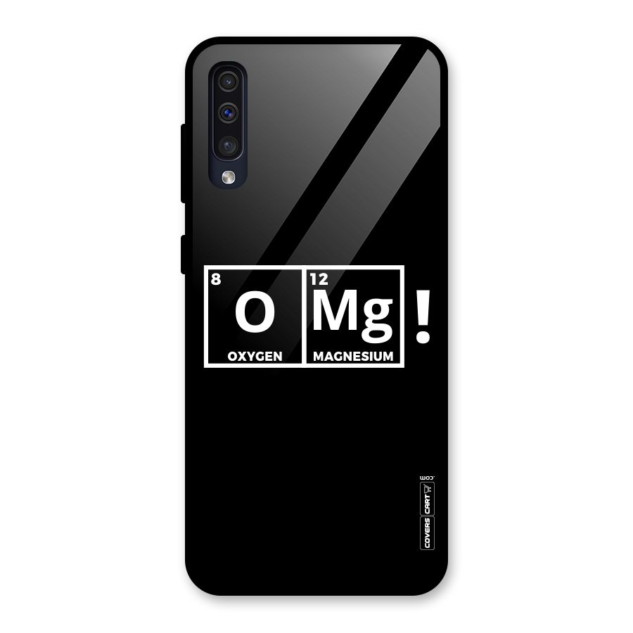 OMG Chemistry Pun Glass Back Case for Galaxy A50