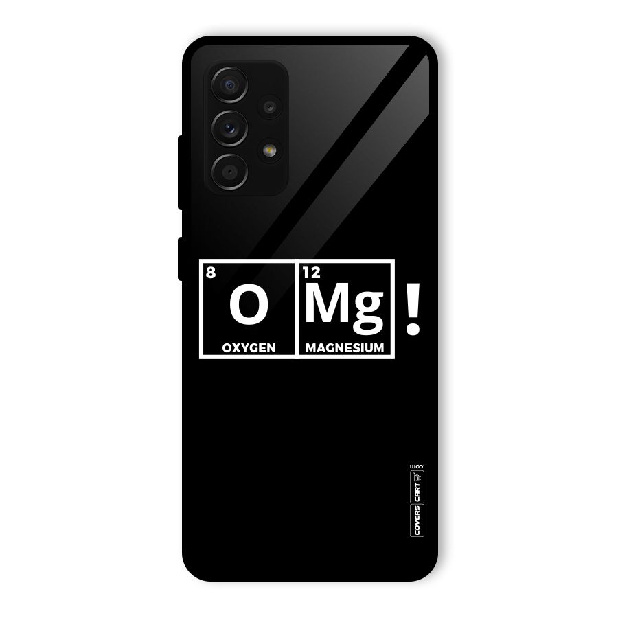 OMG Chemistry Pun Glass Back Case for Galaxy A53 5G