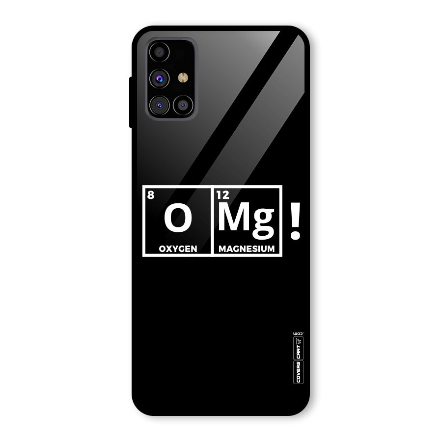 OMG Chemistry Pun Glass Back Case for Galaxy M31s
