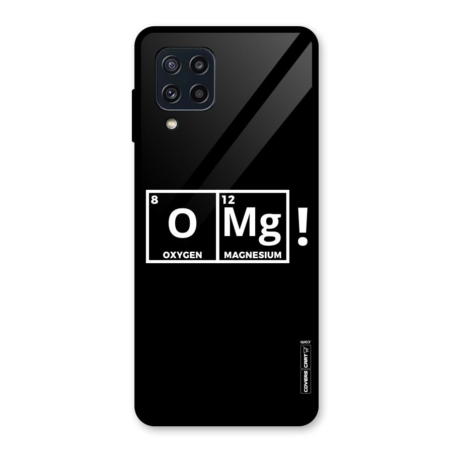 OMG Chemistry Pun Glass Back Case for Galaxy M32