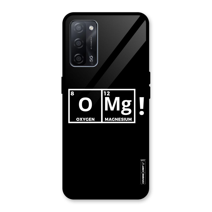 OMG Chemistry Pun Glass Back Case for Oppo A53s 5G