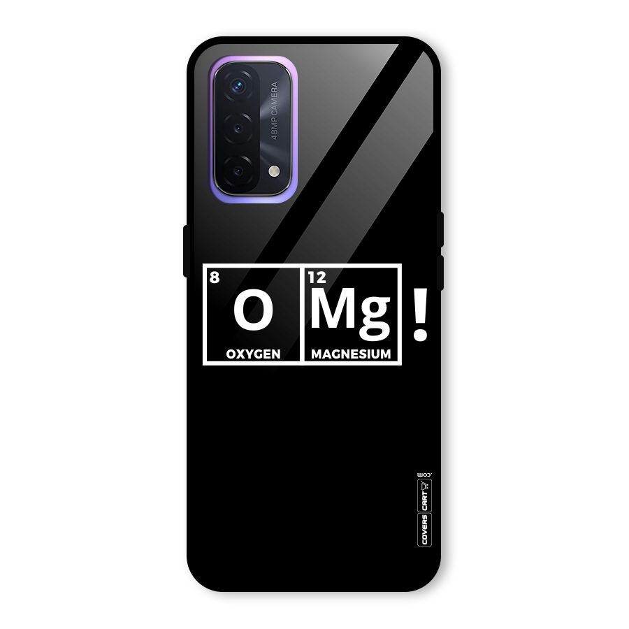 OMG Chemistry Pun Glass Back Case for Oppo A74 5G