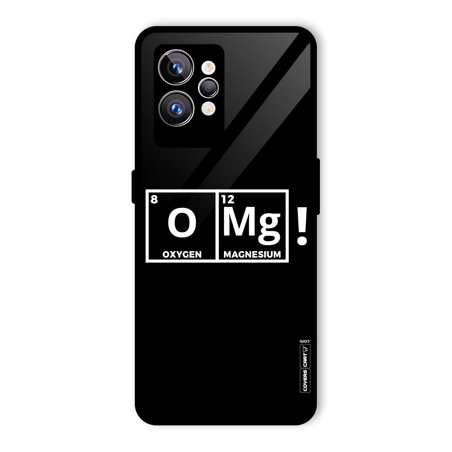 OMG Chemistry Pun Glass Back Case for Realme GT2 Pro