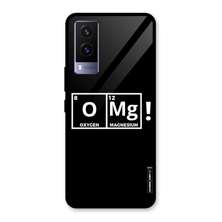 OMG Chemistry Pun Glass Back Case for Vivo V21e 5G