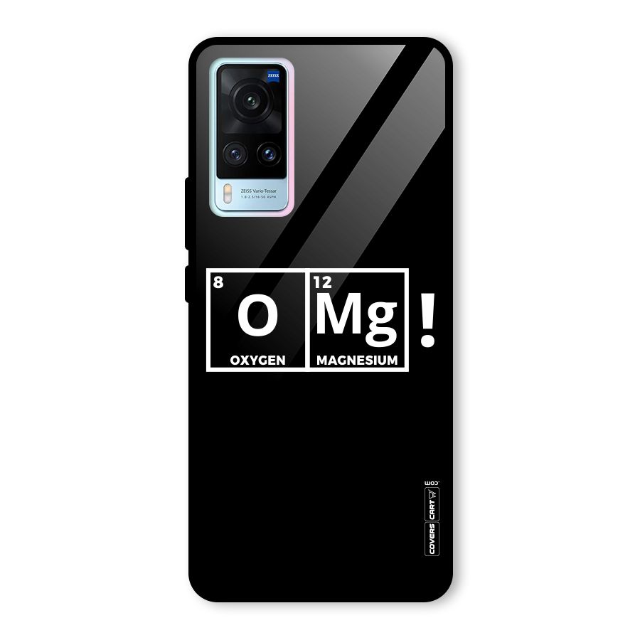 OMG Chemistry Pun Glass Back Case for Vivo X60