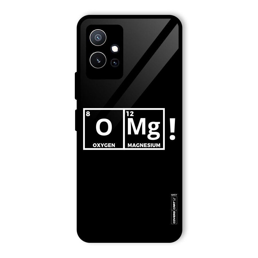 OMG Chemistry Pun Glass Back Case for Vivo iQOO Z6