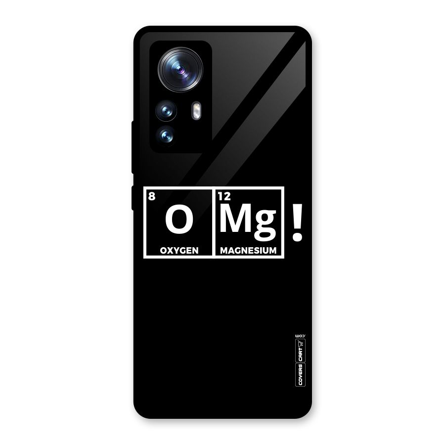 OMG Chemistry Pun Glass Back Case for Xiaomi 12 Pro