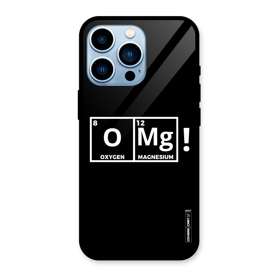 OMG Chemistry Pun Glass Back Case for iPhone 13 Pro