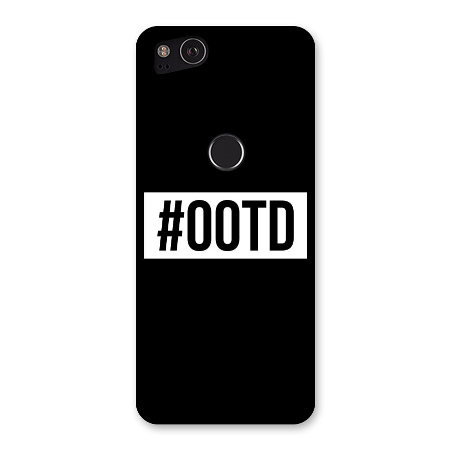 OOTD Back Case for Google Pixel 2