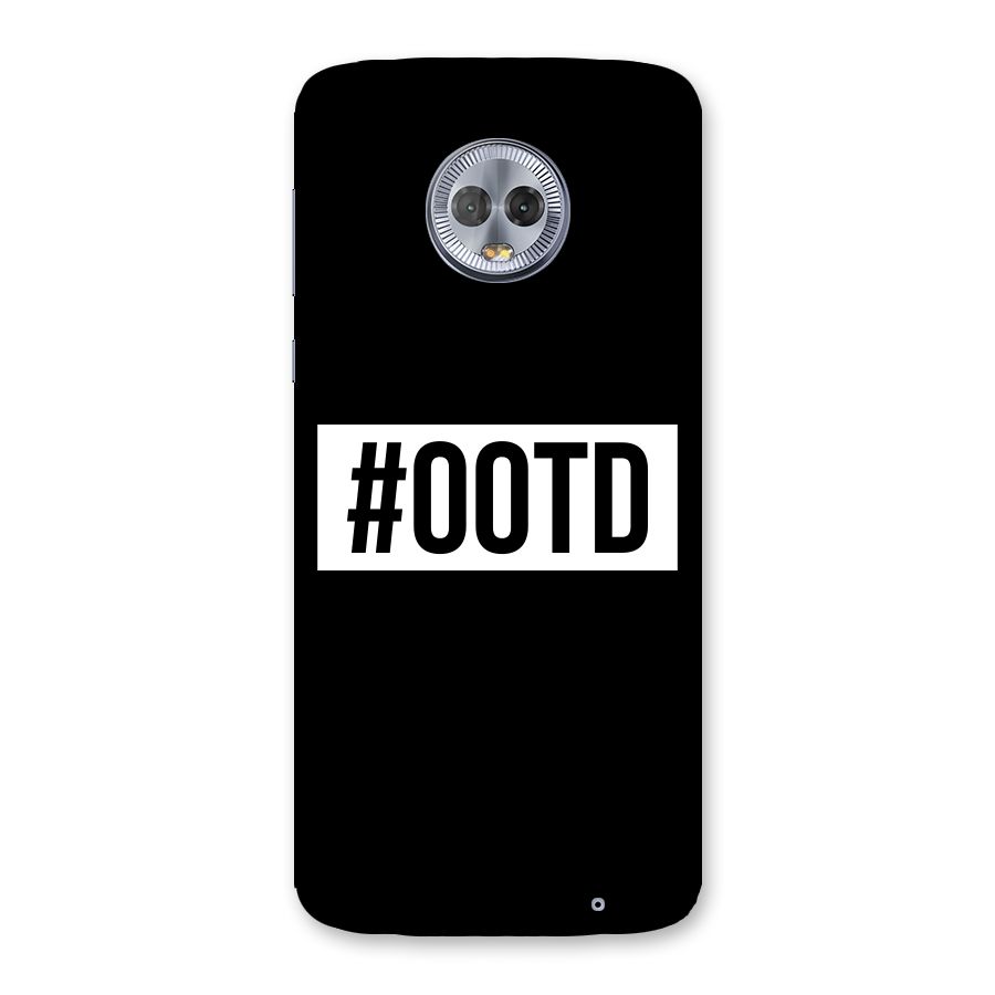 OOTD Back Case for Moto G6 Plus