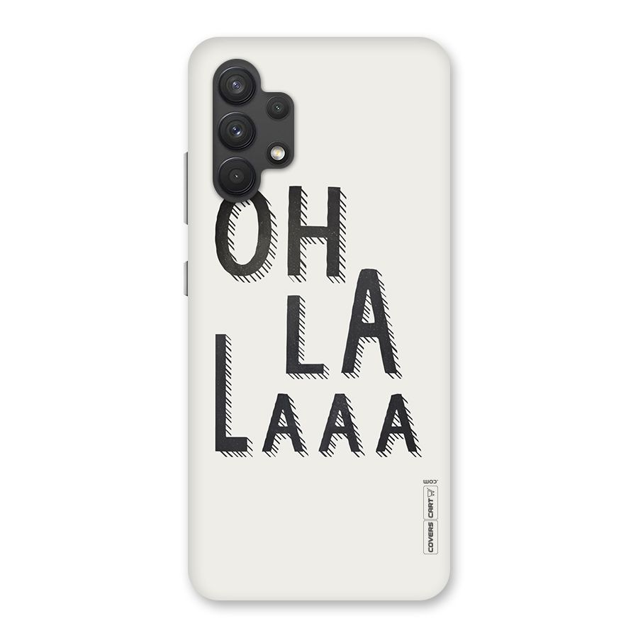 Oh La La Back Case for Galaxy A32