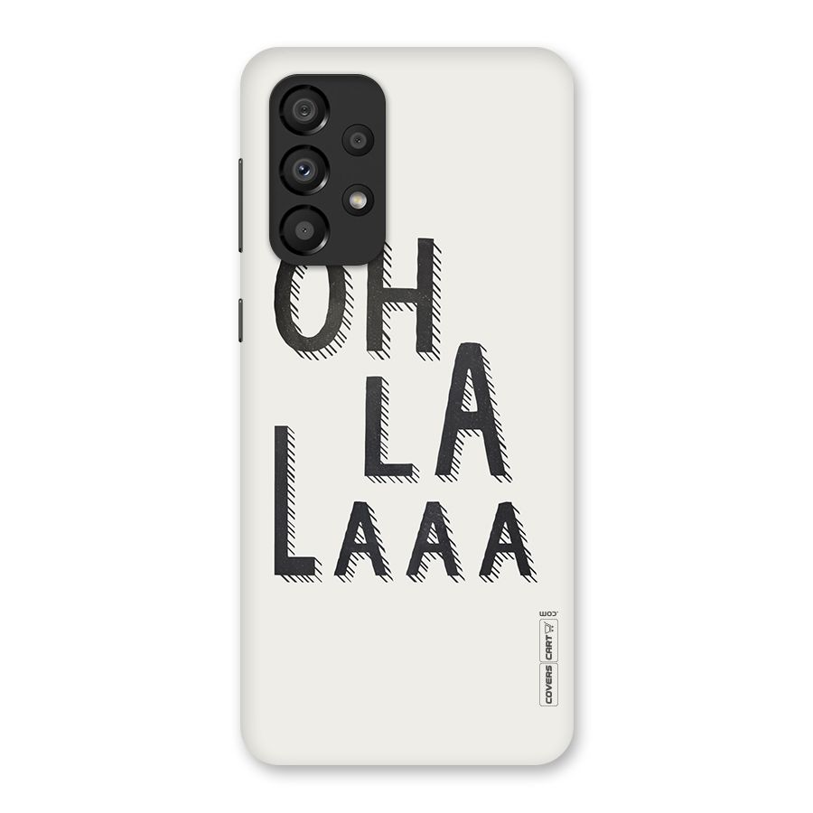 Oh La La Back Case for Galaxy A33 5G