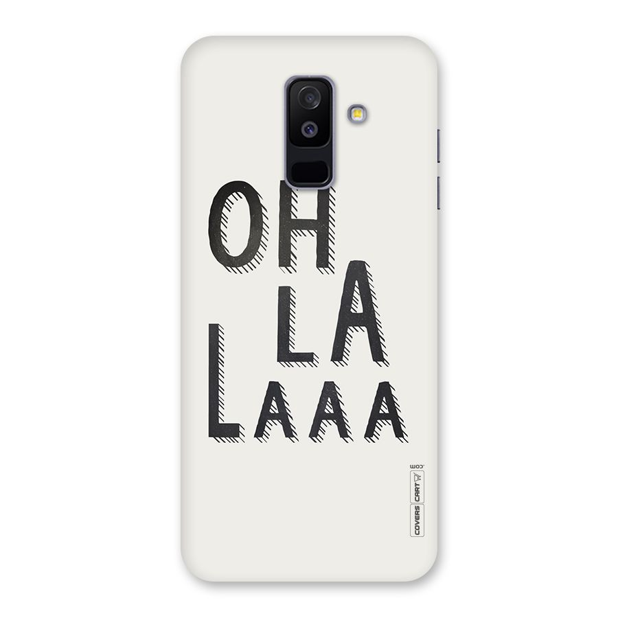 Oh La La Back Case for Galaxy A6 Plus
