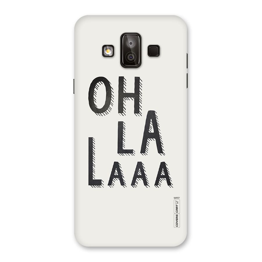 Oh La La Back Case for Galaxy J7 Duo