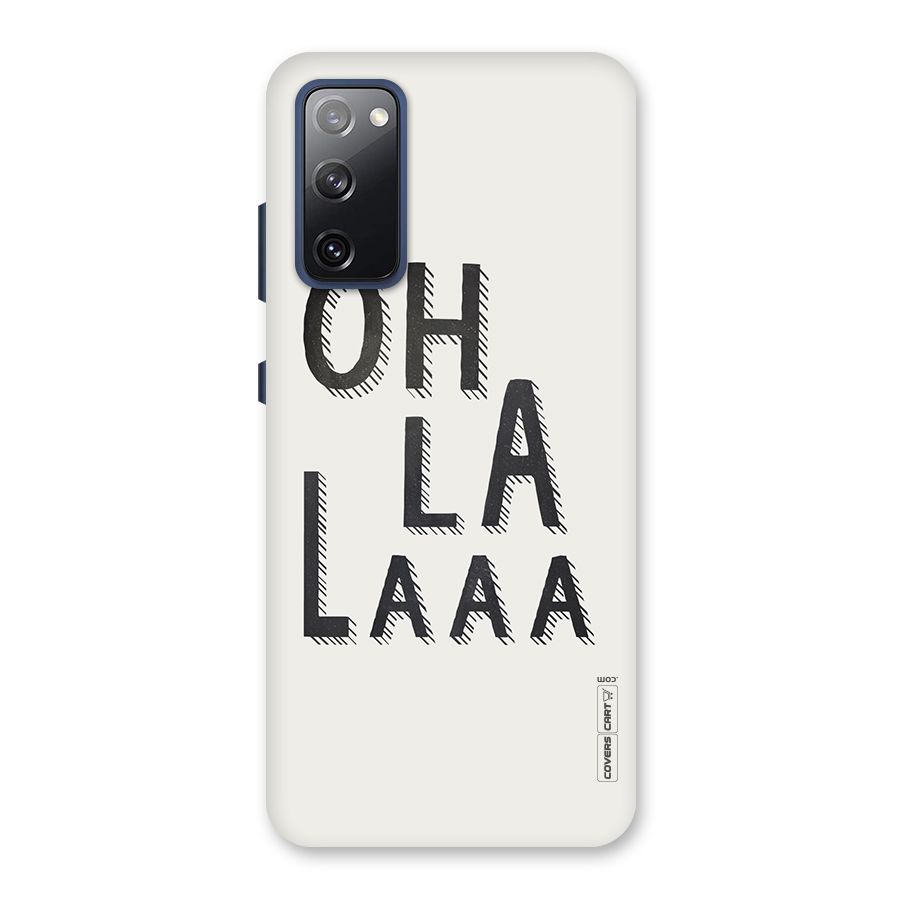 Oh La La Back Case for Galaxy S20 FE
